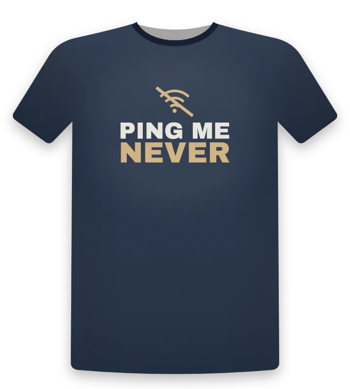 Ping me never tee