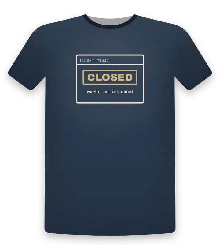 Closed: Works as intended tee